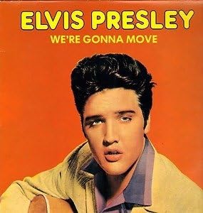 Elvis Presley – We're Gonna Move - All Round Trading – 31018