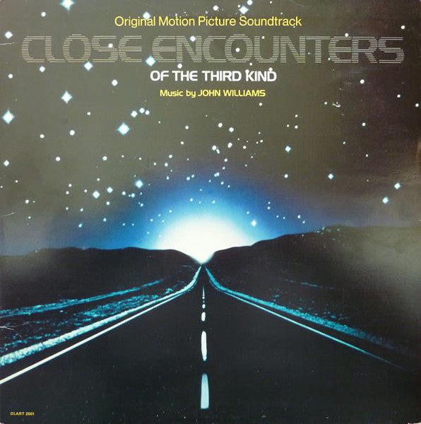 John Williams – Close Encounters Of The Third Kind (Original Motion Picture Soundtrack) - Arista – DLART 2001