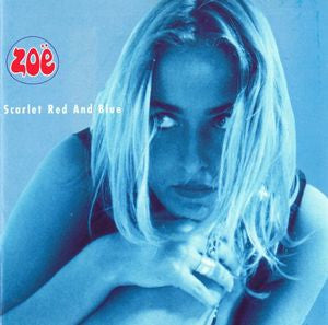 Zoe – Scarlet Red And Blue - Polydor – 511 443-1