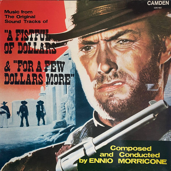 Music From The Original Sound Tracks Of "A Fistful Of Dollars" & "For A Few Dollars More" - RCA Camden – CDS 1052
