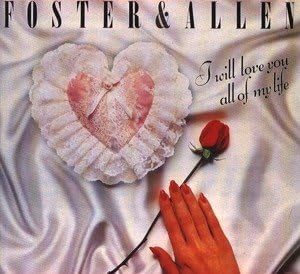 Foster & Allen – I Will Love You All Of My Life - Vinyl LP