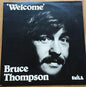 Bruce Thompson - Welcome - ** SIGNED ** - Smile – SR 005