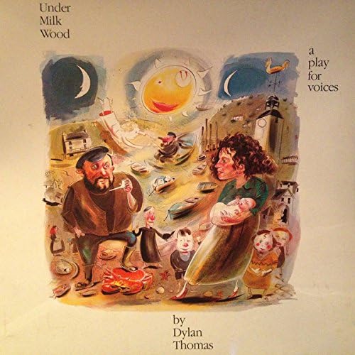 Dylan Thomas – Under Milk Wood (A Play For Voices) - Columbia – SCXD 6715