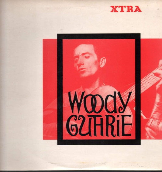Woody Guthrie – Woody Guthrie - XTRA – XTRA 1012