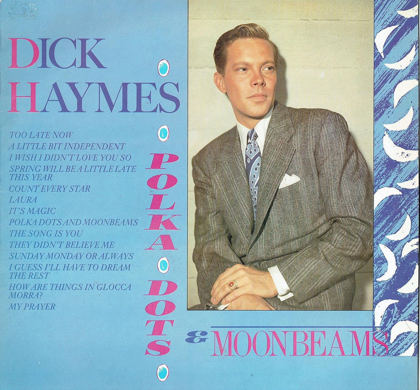 Dick Haymes – Polka Dots & Moonbeams - Memoir – MOIR 120
