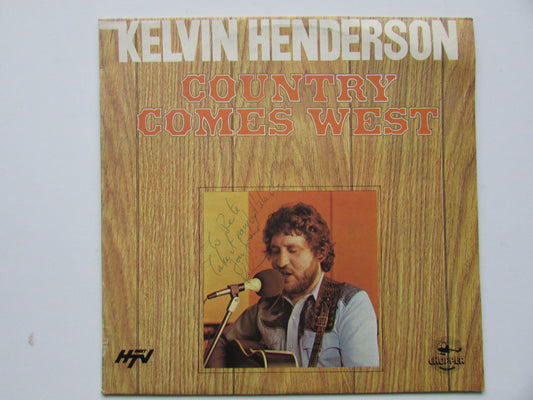 Kelvin Henderson, Country Comes West - SIGNED Vinyl LP - CHOP E 1