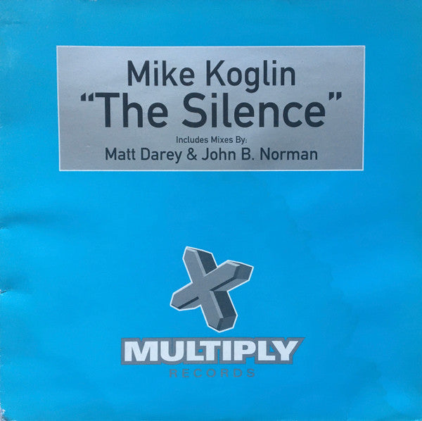Mike Koglin – The Silence - Multiply Records – TMULTY44