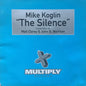 Mike Koglin – The Silence - Multiply Records – TMULTY44