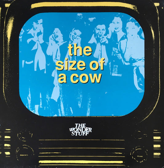 The Wonder Stuff – The Size Of A Cow - 	The Far Out Recording Company – GONEX 11