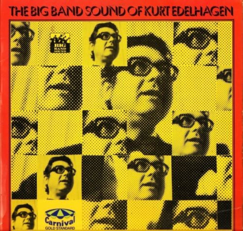 Kurt Edelhagen & His Orchestra* – The Big Band Sound Of Kurt Edelhagen - Carnival Gold Standard ‎– 2941305