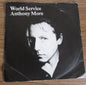 Anthony Moore - World Service - 7" - DUN22